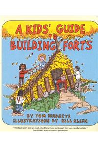 A Kids' Guide to Building Forts
