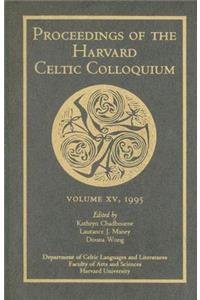 Proceedings of the Harvard Celtic Colloquium, 15: 1995