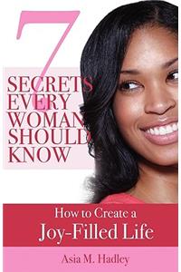 7 Secrets Every Woman Should Know