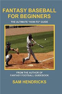 Fantasy Baseball for Beginners