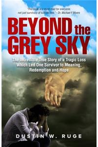 Beyond the Grey Sky