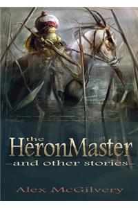 Heronmaster and other stories