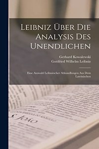 Leibniz Über Die Analysis Des Unendlichen