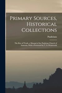 Primary Sources, Historical Collections