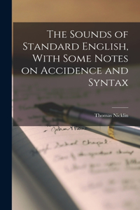 Sounds of Standard English, With Some Notes on Accidence and Syntax