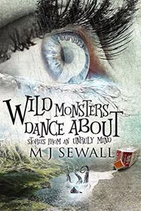 Wild Monsters Dance About