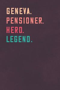 Geneva. Pensioner. Hero. Legend.