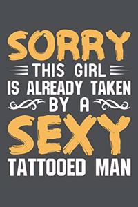 Sorry This Girl Is Already Taken By A Sexy Tattooed Man