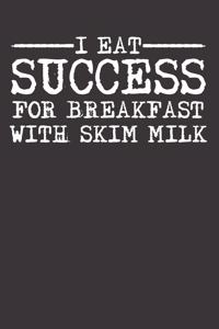 Success Skim Milk Inspirational Notebook Journal