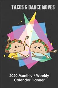 Tacos & Dance Moves