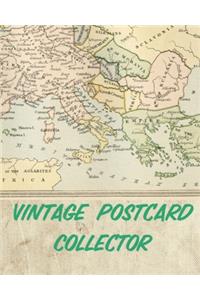 Vintage Postcard Collector