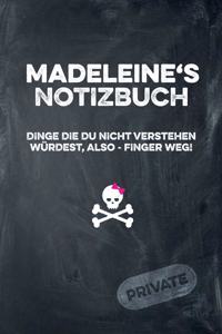 Madeleine's Notizbuch Dinge Die Du Nicht Verstehen Würdest, Also - Finger Weg!