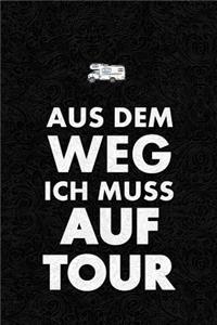 Aus Dem Weg Ich Muss Auf Tour
