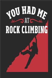 You Had Me At Rock Climbing