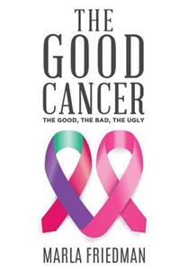 The Good Cancer