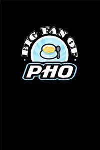 Big Fan of Pho