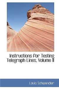 Instructions for Testing Telegraph Lines, Volume II