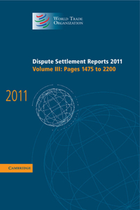 Dispute Settlement Reports 2011: Volume 3, Pages 1475–2200