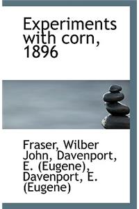 Experiments with Corn, 1896