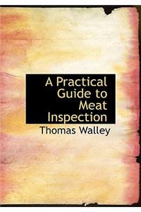 A Practical Guide to Meat Inspection
