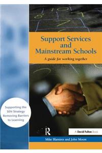 Support Services and Mainstream Schools