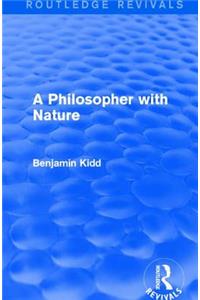 A Philosopher with Nature