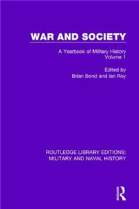 War and Society Volume 1