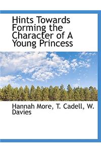 Hints Towards Forming the Character of a Young Princess