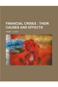 Financial Crises; Their Causes and Effects