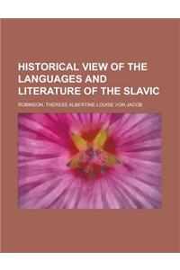 Historical View of the Languages and Literature of the Slavic
