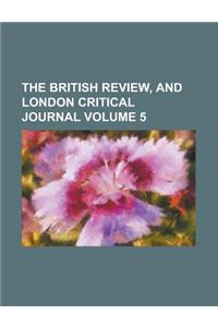The British Review, and London Critical Journal Volume 5