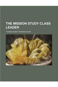 The Mission Study Class Leader