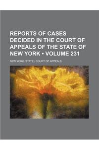 Reports of Cases Decided in the Court of Appeals of the State of New York (Volume 231)