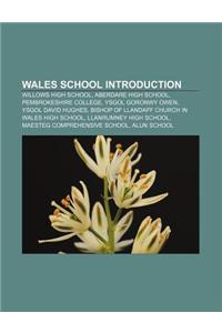 Wales School Introduction