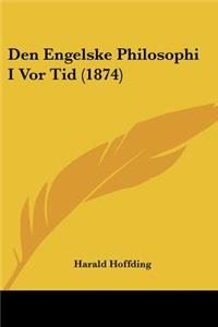 Den Engelske Philosophi I Vor Tid (1874)