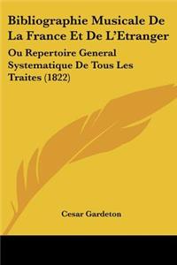 Bibliographie Musicale De La France Et De L'Etranger