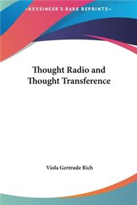 Thought Radio and Thought Transference