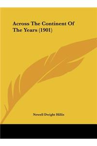 Across The Continent Of The Years (1901)