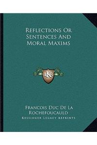 Reflections or Sentences and Moral Maxims