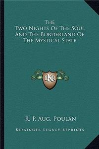 The Two Nights Of The Soul And The Borderland Of The Mystical State