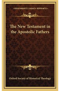 New Testament in the Apostolic Fathers