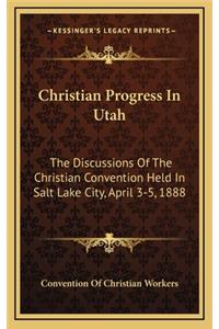 Christian Progress in Utah
