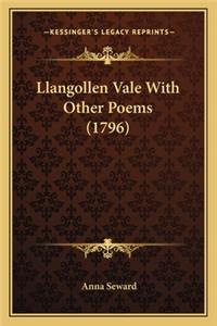 Llangollen Vale With Other Poems (1796)