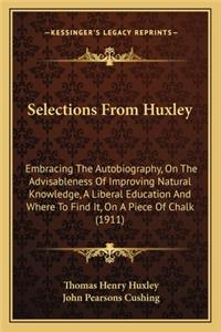 Selections from Huxley
