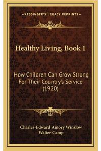 Healthy Living, Book 1