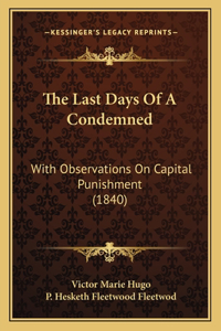 Last Days of a Condemned