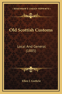 Old Scottish Customs