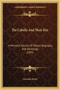 The Cabells And Their Kin