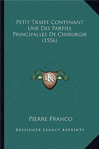 Petit Traite Contenant Une Des Parties Principalles De Chirurgie (1556)
