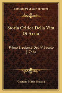 Storia Critica Della Vita Di Arrio